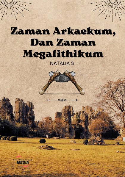 Zaman Arkaekum dan Zaman Megalithikum